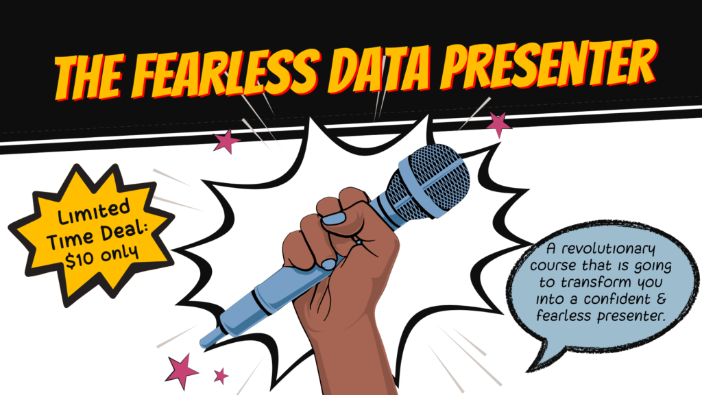 A cartoon graphic of a dark-skinned hand holding a blue microphone under the header "The Fearless Data Presenter". Side bubbles around it say "Limited Time Deal: $10 only" and "a revolutionary course that is going to transform you into a confident & fearless presenter."