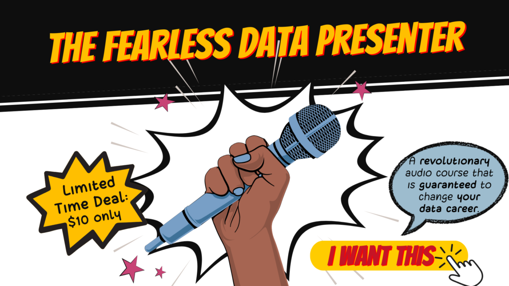 A cartoon graphic of a dark-skinned hand holding a blue microphone under the header "The Fearless Data Presenter". Side bubbles around it say "Limited Time Deal: $10 only" and "a revolutionary course that is going to transform you into a confident & fearless presenter." There's a yellow button with a white hand hovering it saying "I want this"